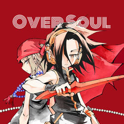 Over Soul: Shaman King Podcast